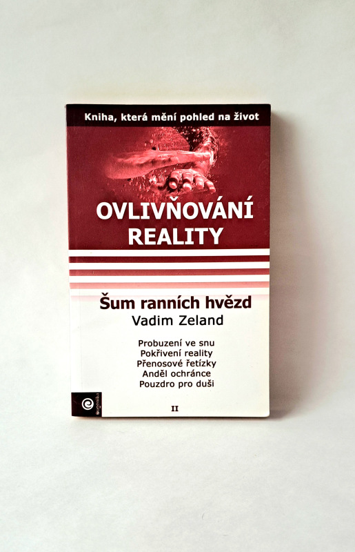 Ovlivňování reality 2.časť